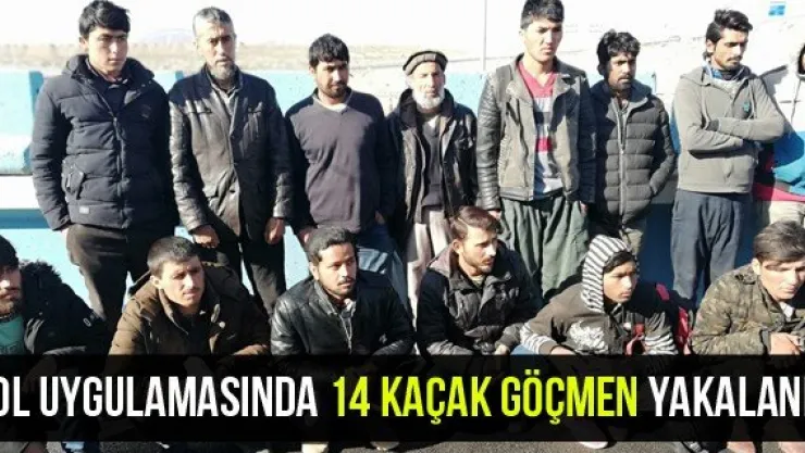 Yol uygulamasında 14 kaçak göçmen yakalandı