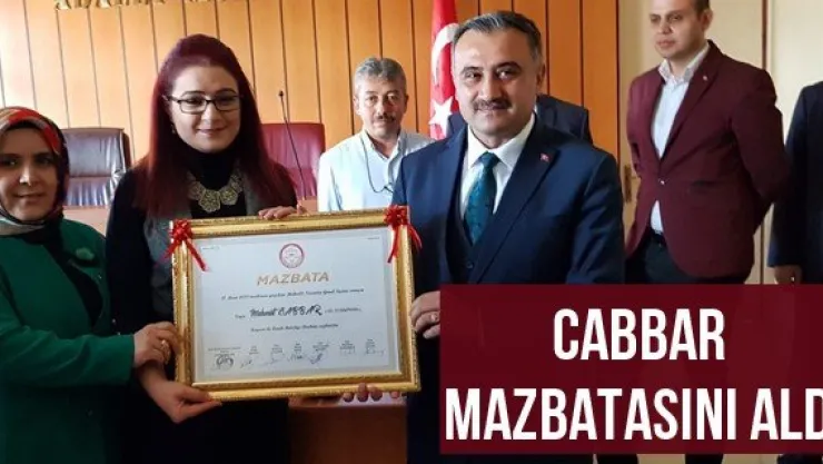 Cabbar Mazbatasını Aldı