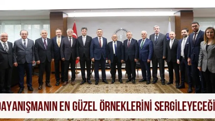 &quotDayanışmanın en güzel örneklerini sergileyeceğiz"