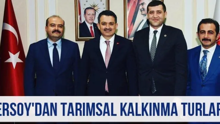 Ersoy'dan Tarımsal Kalkınma Turları