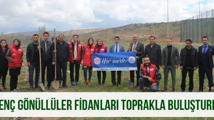Genç Gönüllüler fidanları toprakla buluşturdu
