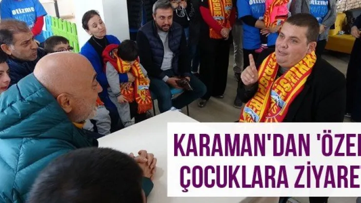 Karaman'dan 'Özel' çocuklara ziyaret