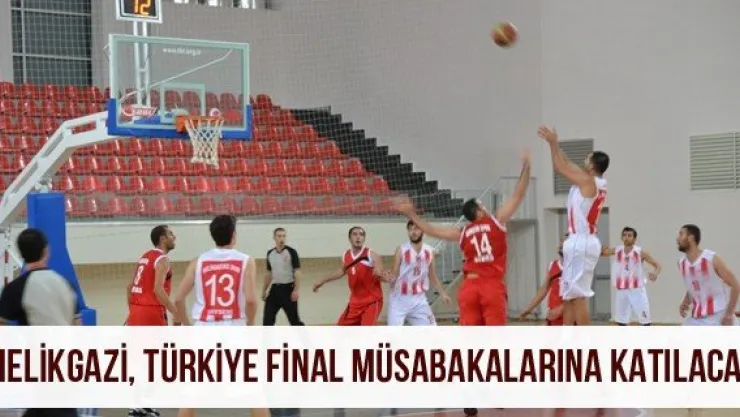 Melikgazi, Türkiye Final müsabakalarına katılacak