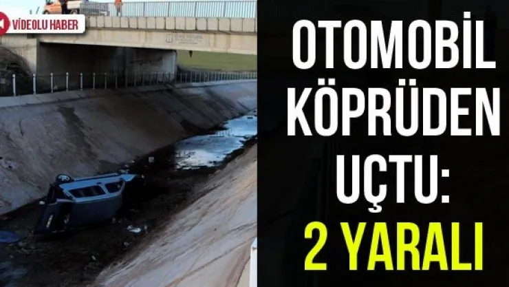 Otomobil köprüden uçtu: 2 yaralı