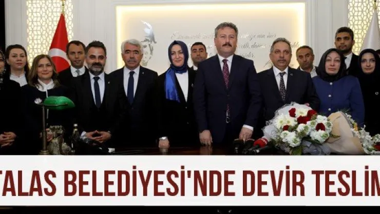 Talas Belediyesi'nde devir teslim