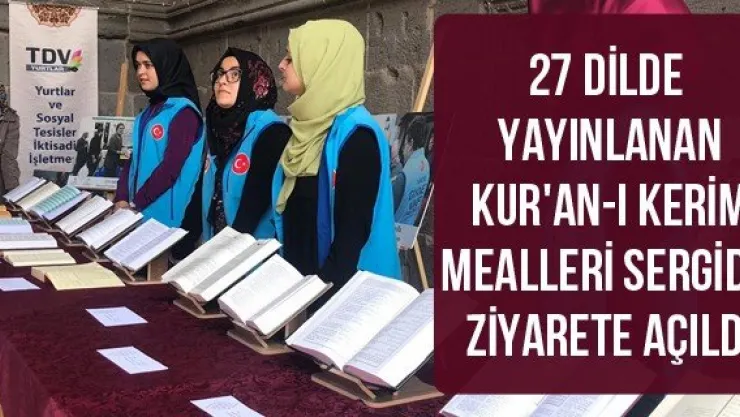 27 dilde yayınlanan Kur'an-ı Kerim mealleri sergide ziyarete açıldı