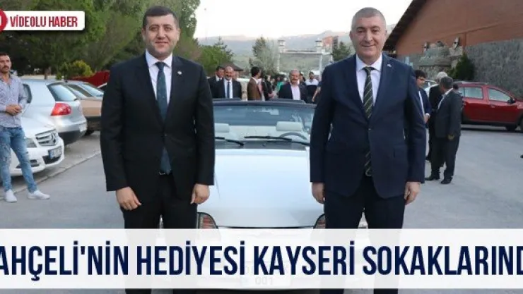 Bahçeli'nin hediyesi Kayseri sokaklarında