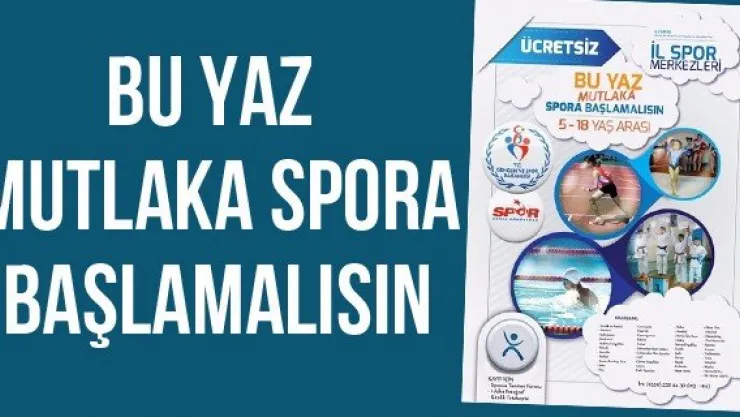 Bu yaz mutlaka spora başlamalısın