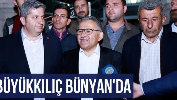 Büyükkılıç Bünyan'da esnaf ziyaretinde bulundu