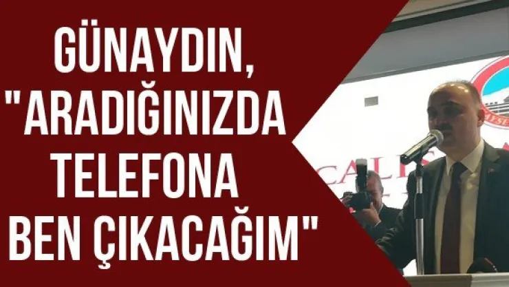 Günaydın, &quotAradığınızda Telefona Ben Çıkacağım"