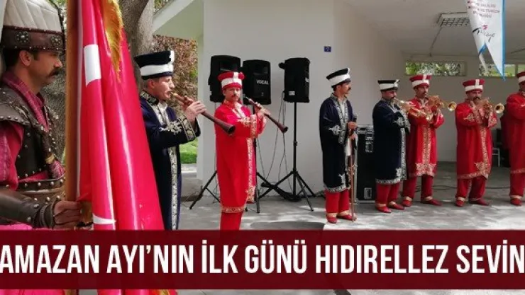 Ramazan Ayı'nın İlk Günü Hıdırellez Sevinci