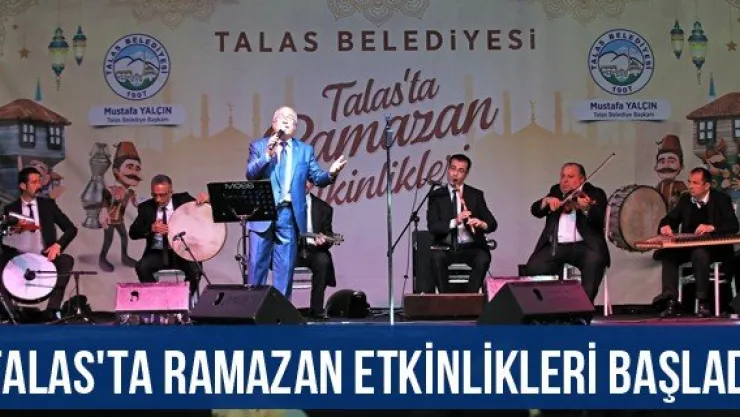 Talas'ta Ramazan etkinlikleri başladı