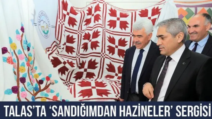 Talas'ta 'Sandığımdan Hazineler' sergisi