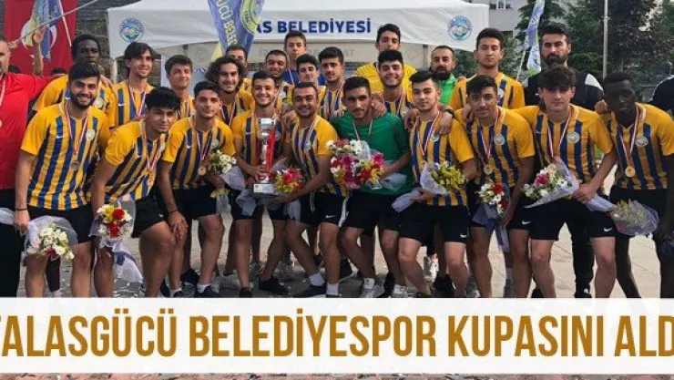 Talasgücü Belediyespor kupasını aldı