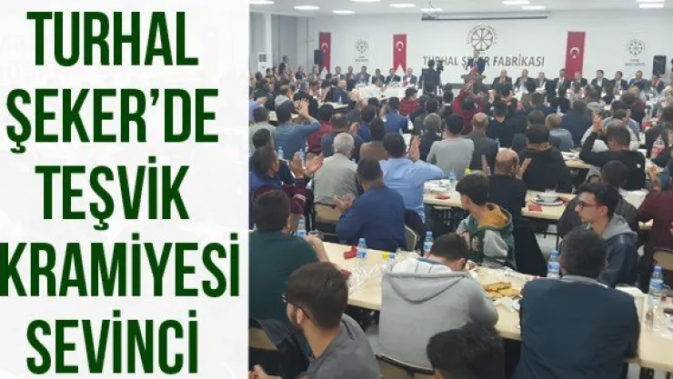 Turhal Şeker'de Teşvik İkramiyesi Sevinci