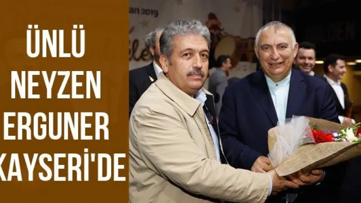 Ünlü Neyzen Erguner Kayseri'de