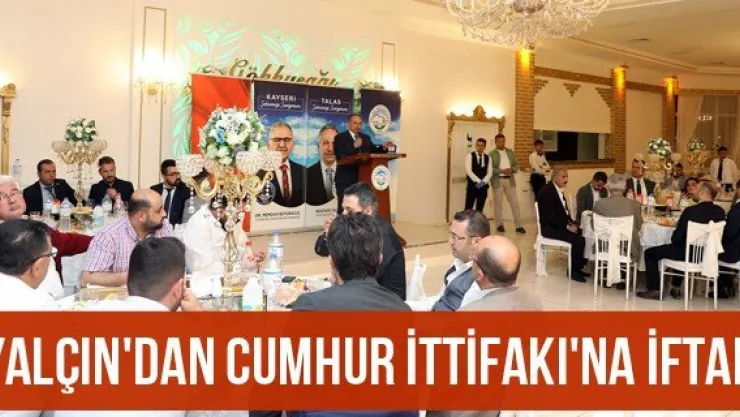 Yalçın'dan Cumhur İttifakı'na iftar