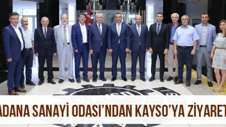 Adana Sanayi Odası'ndan KAYSO'ya Ziyaret