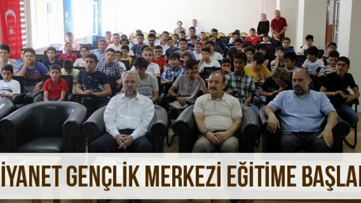 Diyanet Gençlik Merkezi eğitime başladı