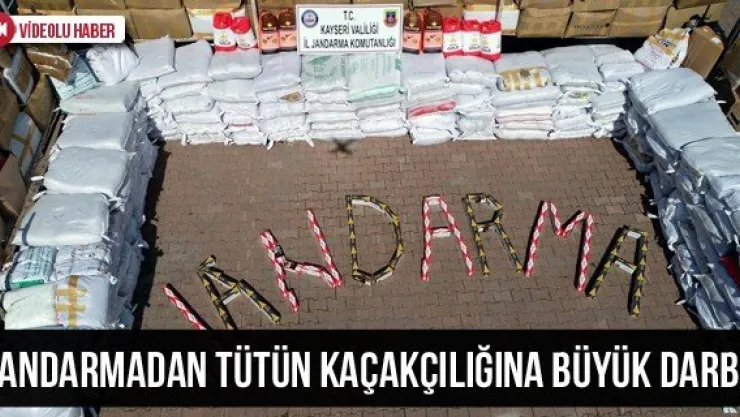Jandarmadan tütün kaçakçılığına büyük darbe