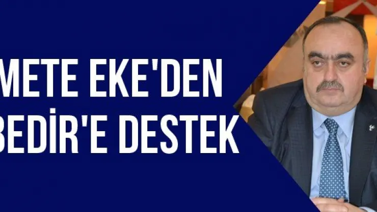 Mete Eke'den Bedir'e Destek