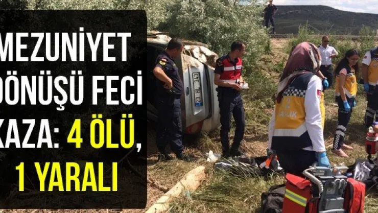 Mezuniyet dönüşü feci kaza: 4 ölü, 1 yaralı