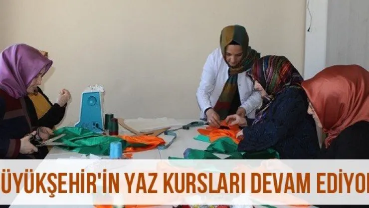 Büyükşehir'in yaz kursları devam ediyor