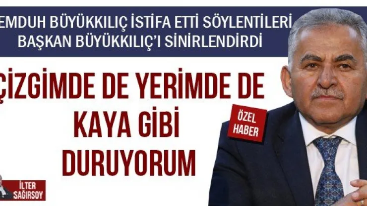 ÇİZGİMDE DE YERİMDE DE KAYA GİBİ DURUYORUM