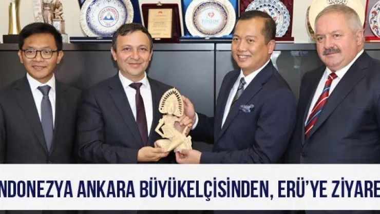 Endonezya Ankara Büyükelçisinden, ERÜ'ye Ziyaret