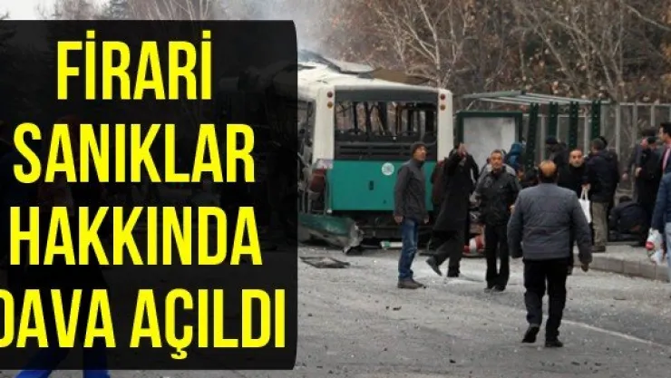 Firari Sanıkları Hakkında Dava Açıldı