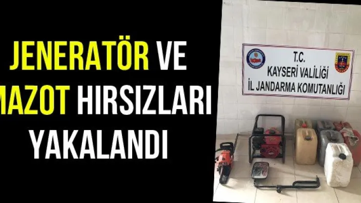 Jeneratör ve mazot hırsızları yakalandı