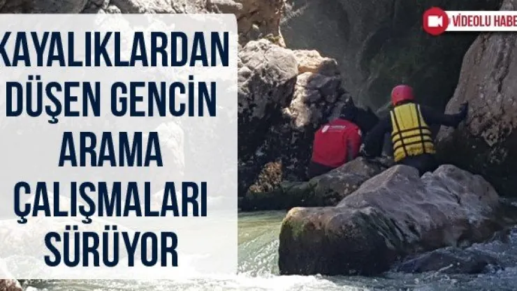 Kayalıklardan Düşen Gencin Arama Çalışmaları Sürüyor