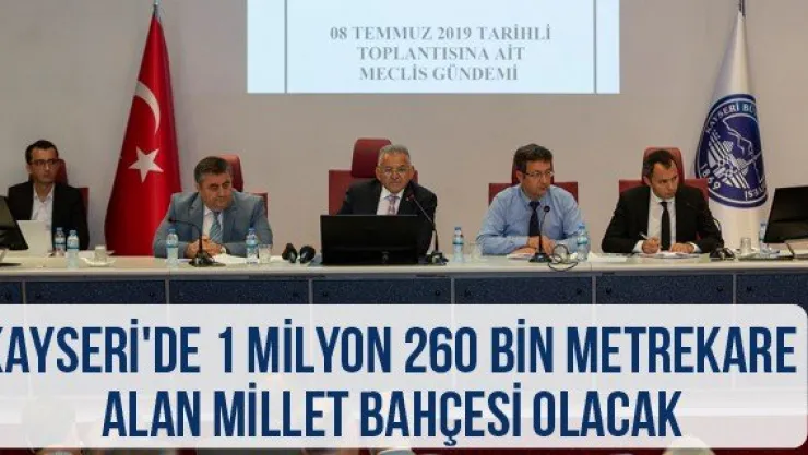 Kayseri'de 1 milyon 260 bin metrekare alan Millet Bahçesi olacak