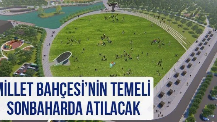 Millet Bahçesi'nin temeli sonbaharda atılacak