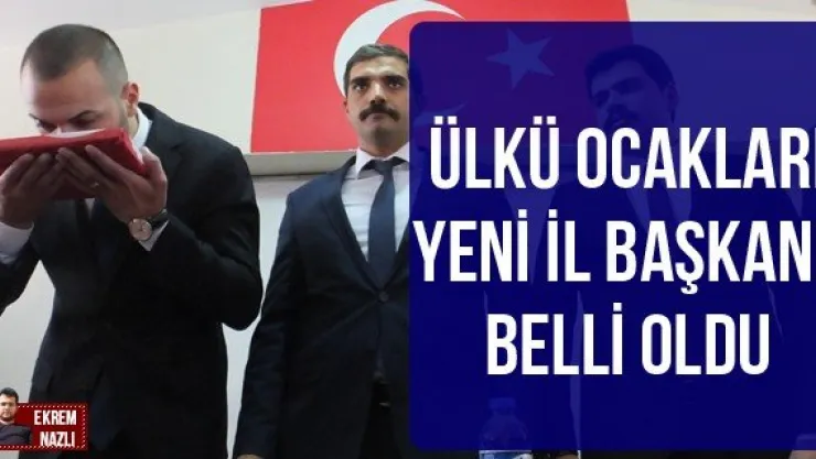 Ülkü Ocakları yeni il başkanı belli oldu