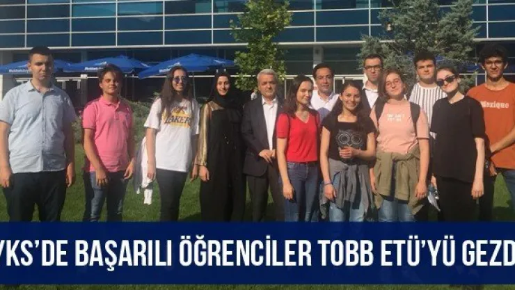 YKS'de Başarılı Öğrenciler TOBB ETÜ'yü Gezdi