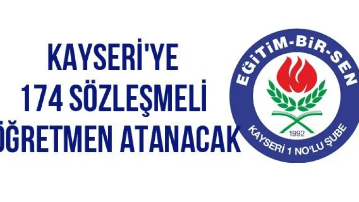 Kayseri'ye 174 sözleşmeli öğretmen atanacak