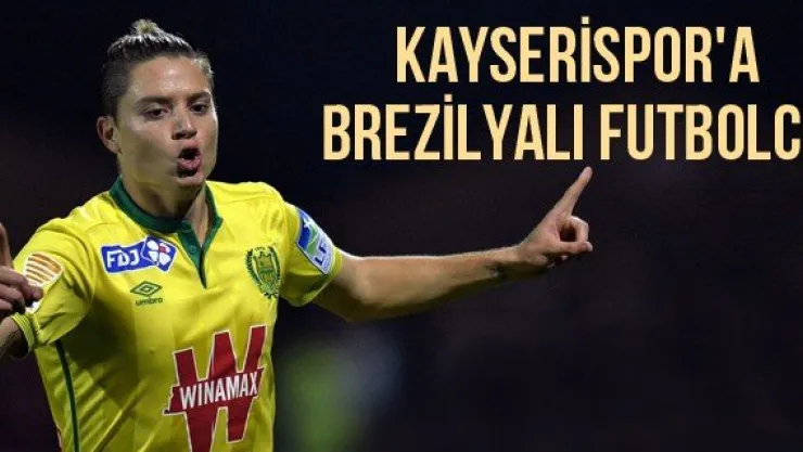 Kayserispor'a Brezilyalı futbolcu