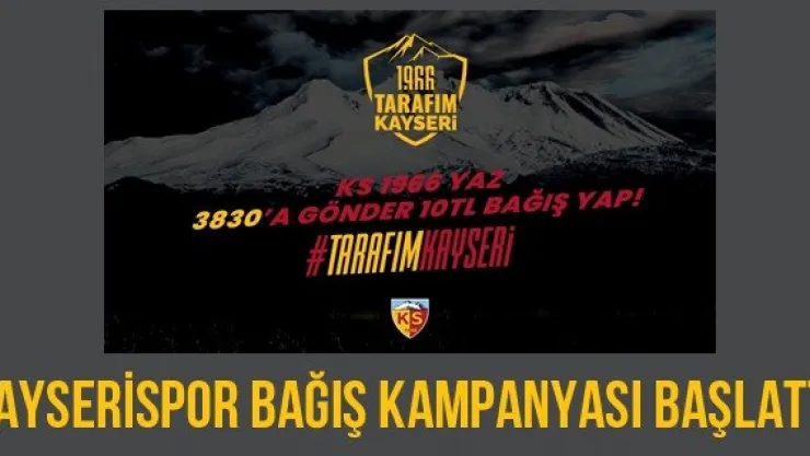 Kayserispor Bağış Kampanyası Başlattı