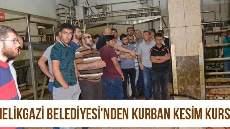 Melikgazi Belediyesi'nden Kurban Kesim Kursu