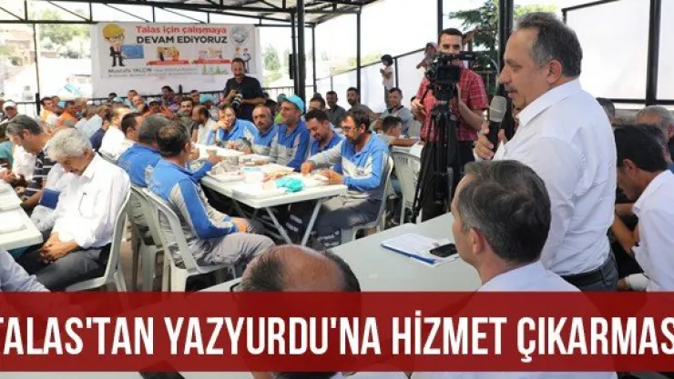 Talas'tan Yazyurdu'na hizmet çıkarması