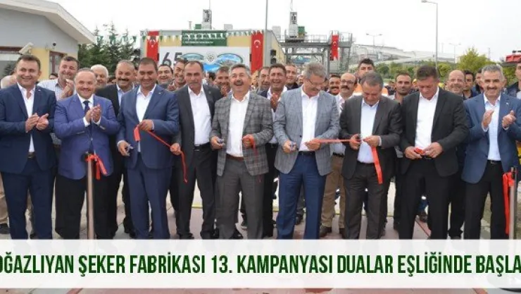 Boğazlıyan Şeker Fabrikası 13. Kampanyası Dualar Eşliğinde Başladı
