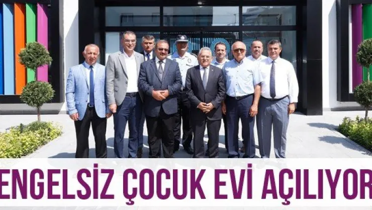 Engelsiz Çocuk Evi açılıyor