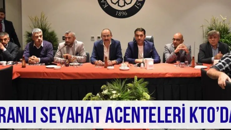 İranlı Seyahat Acenteleri KTO'da