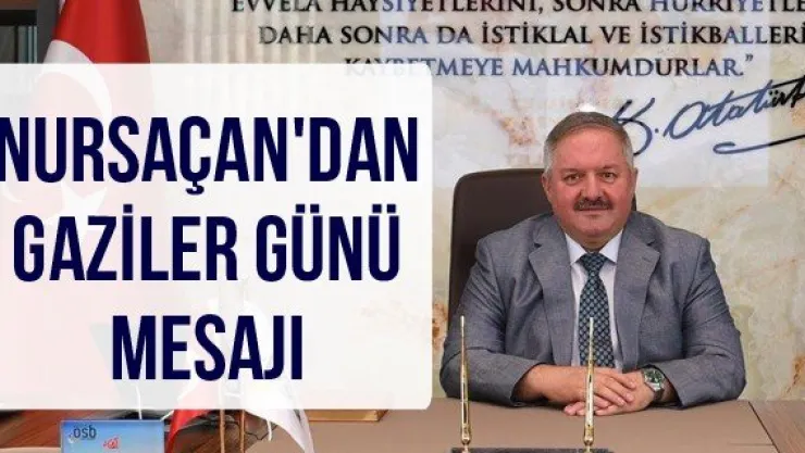 Nursaçan'dan Gaziler Günü Mesajı
