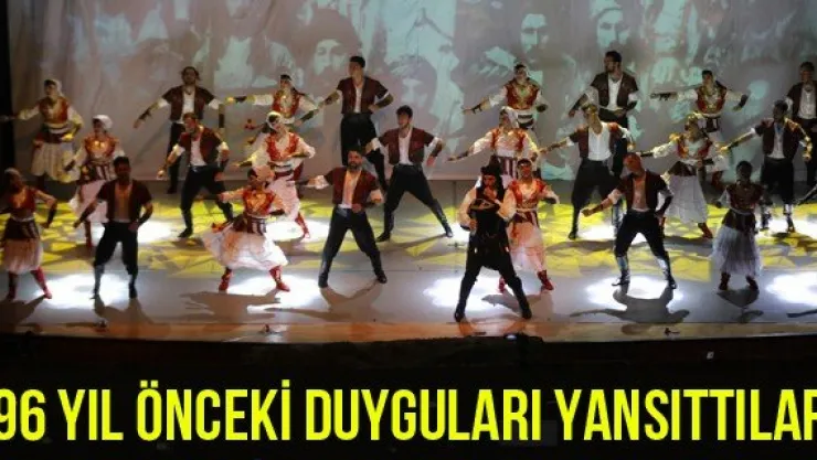 '96 yıl önceki duyguları yansıttılar'