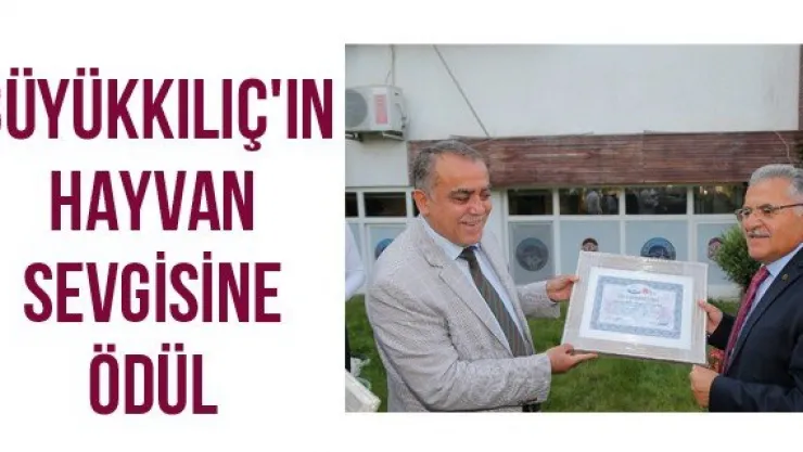 Büyükkılıç'ın hayvan sevgisine ödül