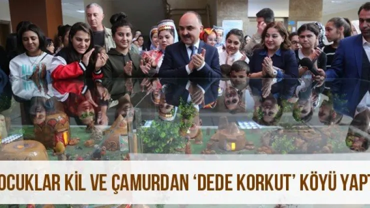 Çocuklar kil ve çamurdan 'Dede Korkut' köyü yaptı