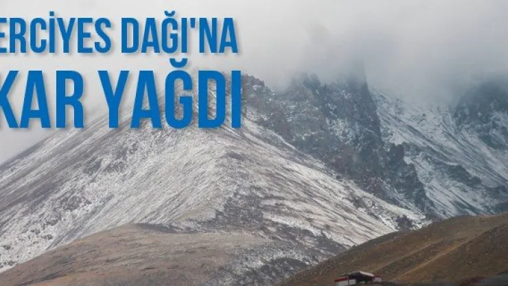 Erciyes Dağı'na kar yağdı