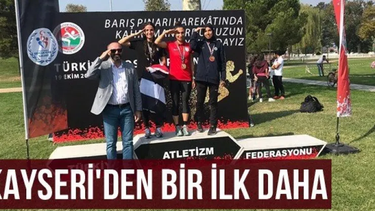 Kayseri'den bir ilk daha